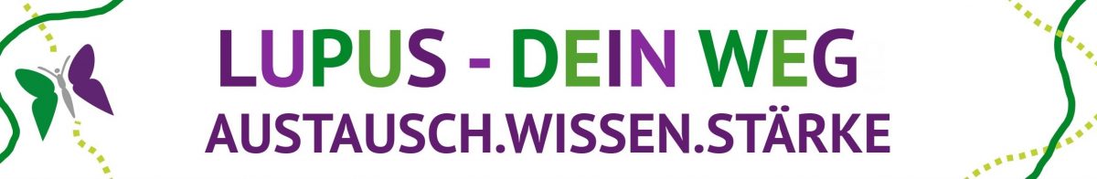 Lupus - Dein Weg : Austausch, Wissen, Stärke